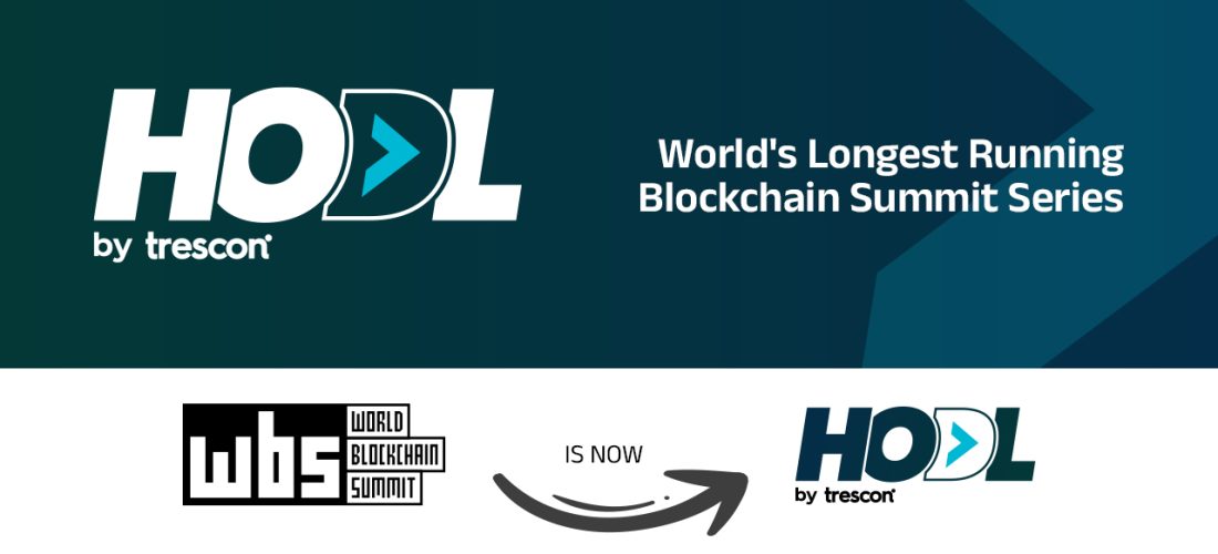 Trescon’s World Blockchain Summit Rebrands to HODL, Signalling a Bold New Era for Innovations in Blockchain and Beyond