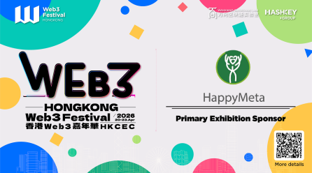 Happymeta Announced as Primary Exhibition Sponsor for Hong Kong Web3 Festival 2026